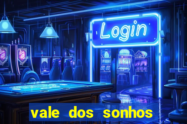 vale dos sonhos franca sp